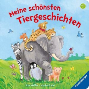 Meine schönsten Tiergeschichten