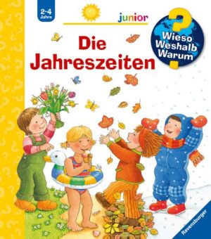 Die Jahreszeiten / Wieso? Weshalb? Warum? Junior Bd. 10