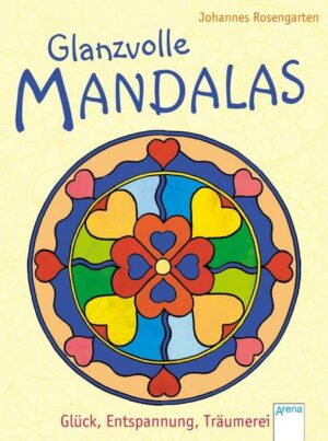 Glanzvolle Mandalas. Glück