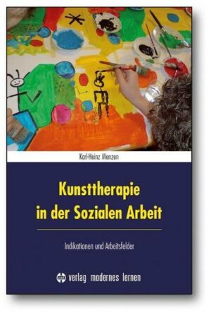 Kunsttherapie in der Sozialen Arbeit