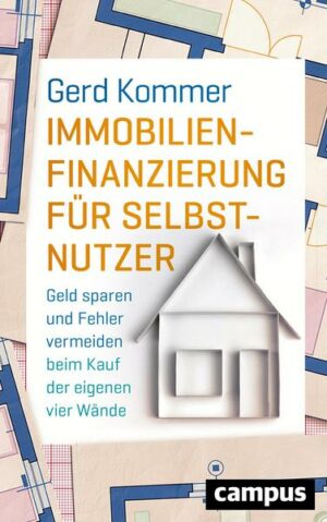 Immobilienfinanzierung für Selbstnutzer