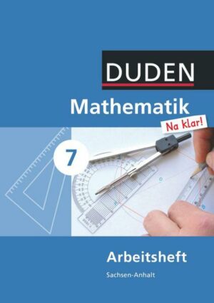 Mathematik Na klar! - Sekundarschule Sachsen-Anhalt - 7. Schuljahr