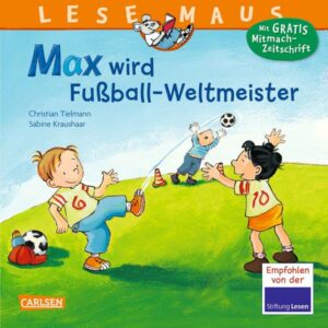 LESEMAUS 72: Max wird Fußball-Weltmeister