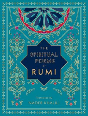 The Spiritual Poems of Rumi