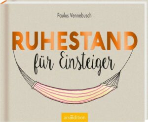 Ruhestand für Einsteiger