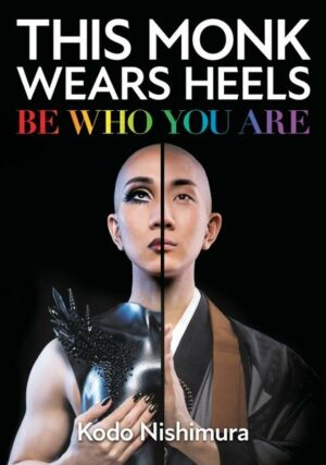 This Monk Wears Heels: Be Who You Are