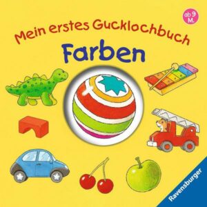 Mein erstes Gucklochbuch: Farben