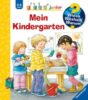 Mein Kindergarten / Wieso? Weshalb? Warum? Junior Bd. 24