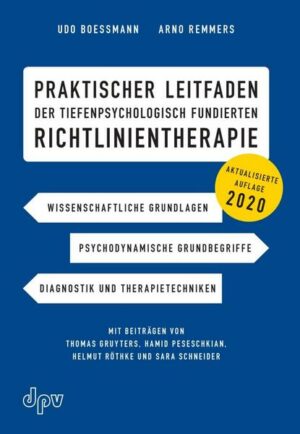 Praktischer Leitfaden der tiefenpsychologisch fundierten Richtlinientherapie