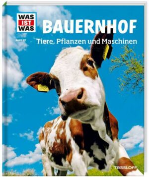 WAS IST WAS Band 117 Bauernhof. Tiere