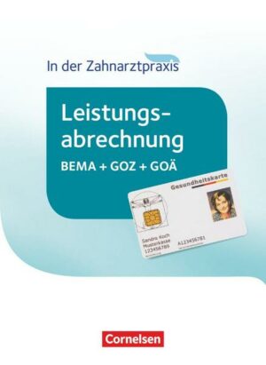 Zahnmedizinische Fachangestellte - Leistungsabrechnung in der Zahnarztpraxis - 2016