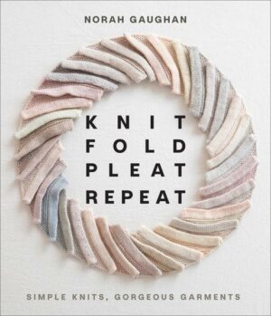 Knit Fold Pleat Repeat: Simple Knits