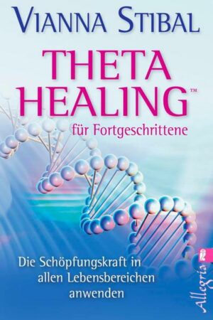 Theta Healing für Fortgeschrittene