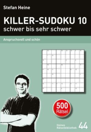 KILLER-SUDOKU 10 - schwer bis sehr schwer