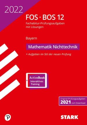 STARK Abiturprüfung FOS/BOS Bayern 2022 - Mathematik Nichttechnik 12. Klasse