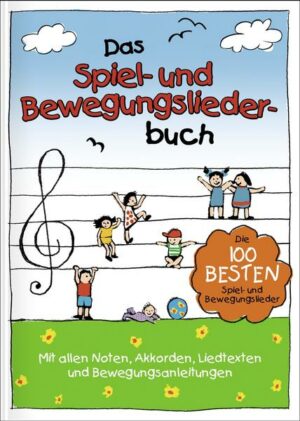 Das Spiel- und Bewegungsliederbuch