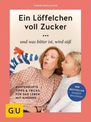 Ein Löffelchen voll Zucker ... und was bitter ist