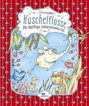 Kuschelflosse – Der knifflige Schlürfofanten-Fall