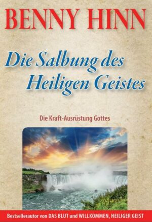 Die Salbung des Heiligen Geistes