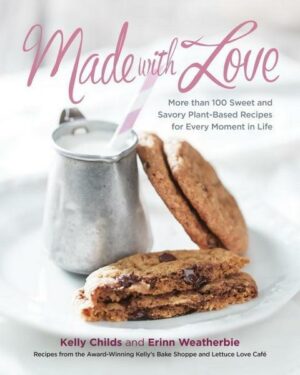 Made with Love: More Than 100 Delicious