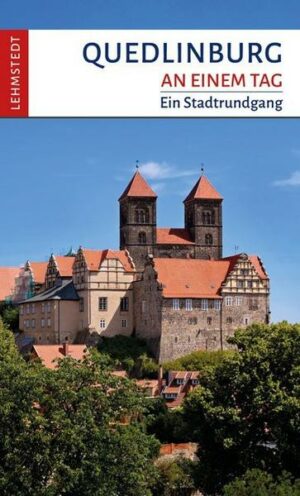 Quedlinburg an einem Tag