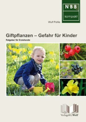 Giftpflanzen – Gefahr für Kinder