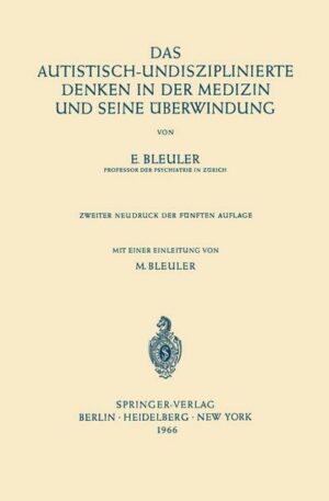 Das Autistisch-Undisziplinierte Denken in der Medizin und Seine Überwindung