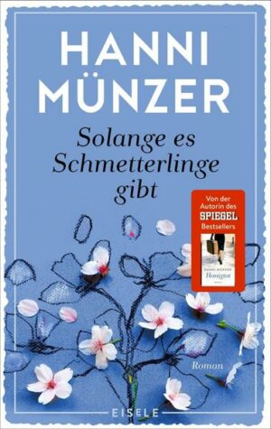 Solange es Schmetterlinge gibt