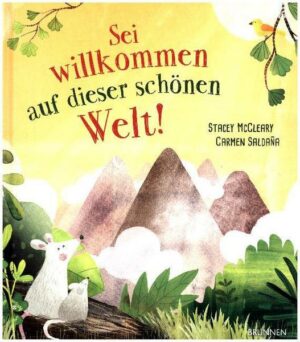 Sei willkommen auf dieser schönen Welt!