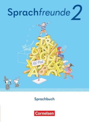 Sprachfreunde - Sprechen - Schreiben - Spielen - Östliche Bundesländer und Berlin - Ausgabe 2022 - 2. Schuljahr