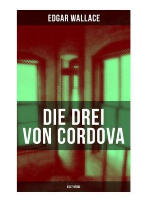 Die drei von Cordova (Kult-Krimi)