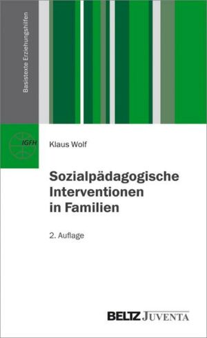 Sozialpädagogische Interventionen in Familien