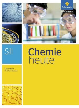 Chemie heute SII / Chemie heute SII - Ausgabe 2014 für Nordrhein-Westfalen