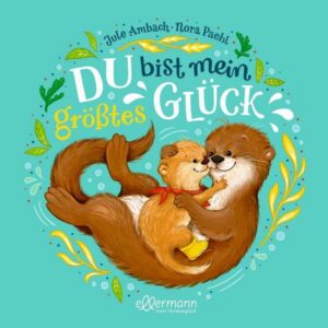 Du bist mein größtes Glück