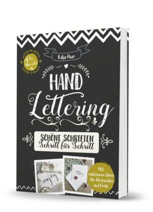 Handlettering- Schöne Schriften Schritt für Schritt