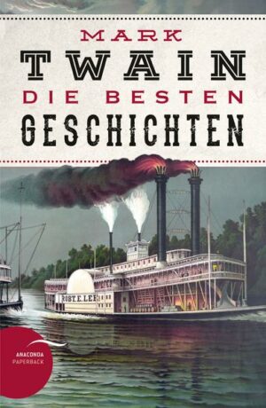 Mark Twain - Die besten Geschichten