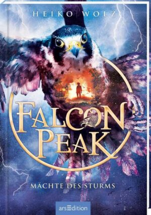 Falcon Peak – Mächte des Sturms (Falcon Peak 3)