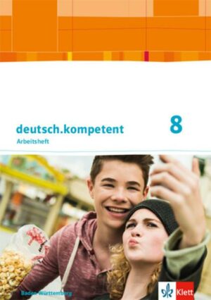 Deutsch.kompetent 8. Ausgabe Baden-Württemberg