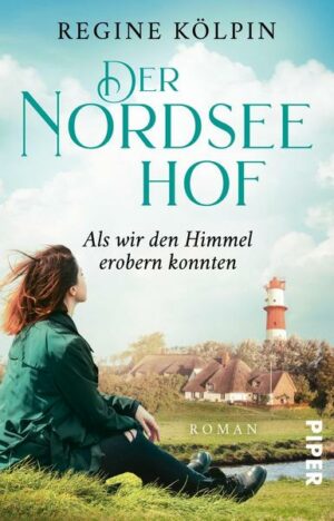 Der Nordseehof – Als wir den Himmel erobern konnten