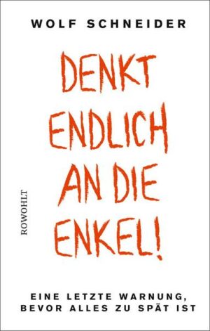 Denkt endlich an die Enkel!