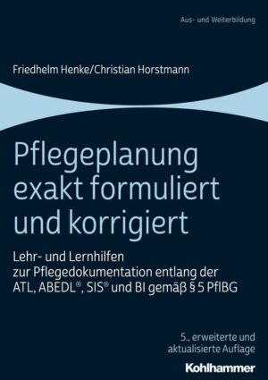 Pflegeplanung exakt formuliert und korrigiert