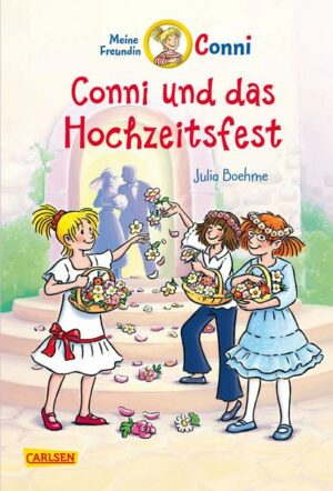 Conni und das Hochzeitsfest / Conni Erzählbände Bd.11