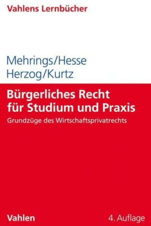 Bürgerliches Recht für Studium und Praxis