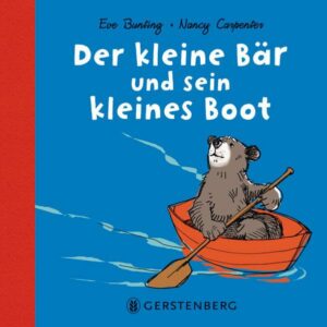 Der kleine Bär und sein kleines Boot