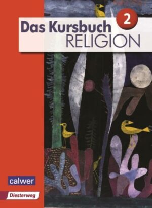 Das Kursbuch Religion 2 - Ausgabe 2015