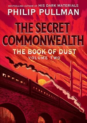 The Book of Dust: The Secret Commonwealth (Book of Dust