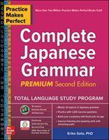 Practice Makes Perfect: Complete Japanese Grammar