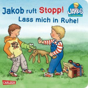 Jakob ruft Stopp! Lass mich in Ruhe!