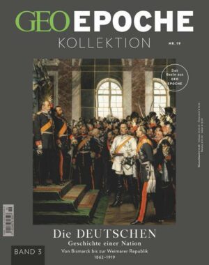 GEO Epoche KOLLEKTION / GEO Epoche KOLLEKTION 19/2020 - Die Geschichte der Deutschen (in) - Band 3