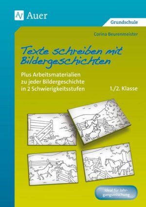 Texte schreiben mit Bildergeschichten 1./2. Klasse